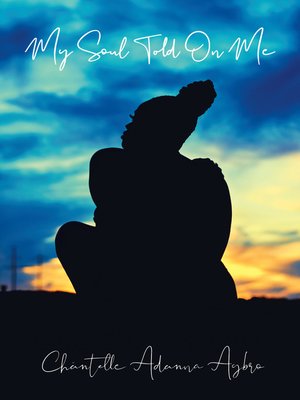 cover image of My Soul Told on Me